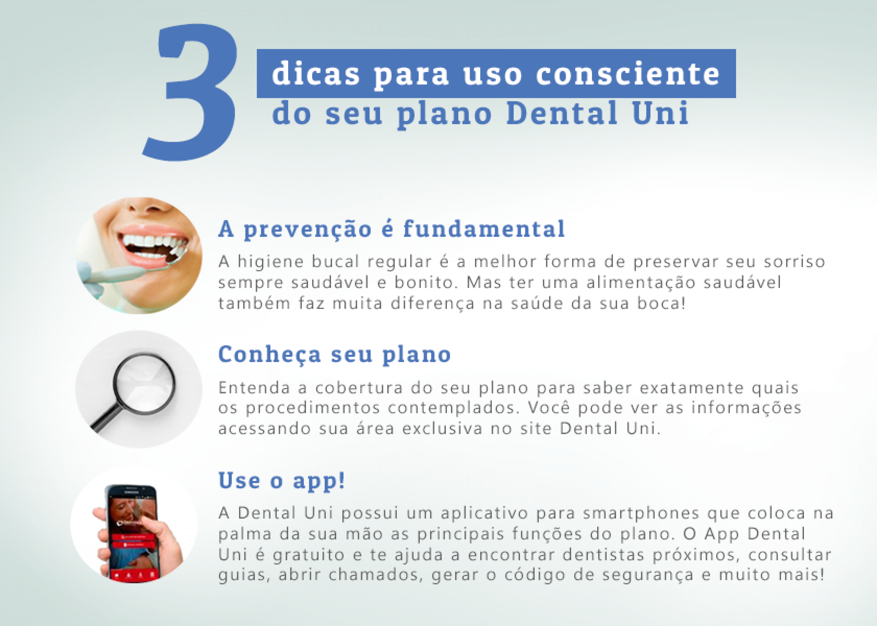 Confira as dicas da Dental Uni para usar bem o seu plano. 
