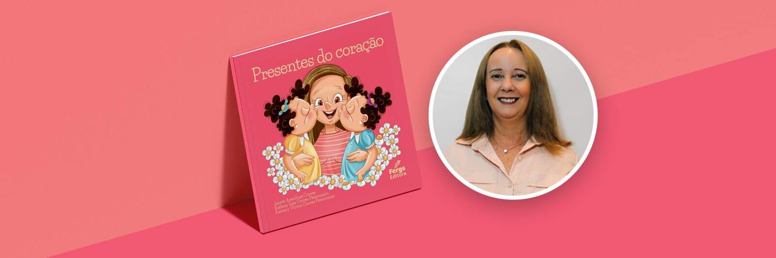 Presentes do Coração – Associada lança livro infantil sobre adoção