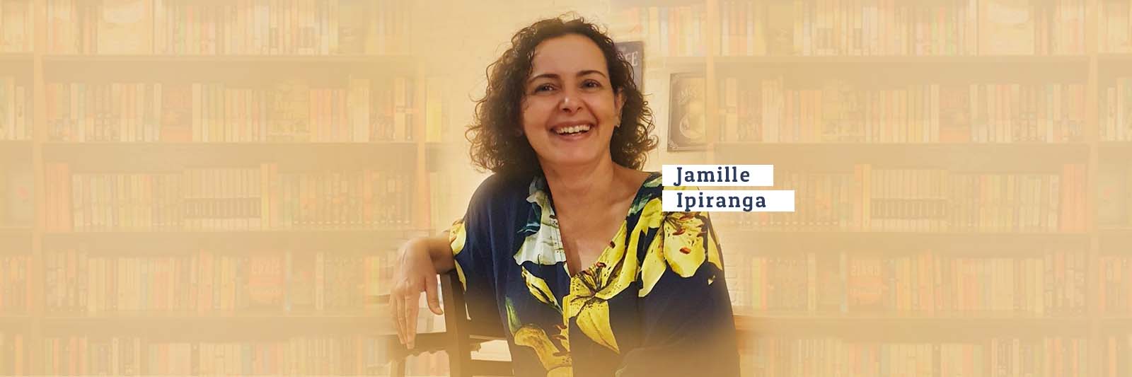 Jamille Ipiranga: escritora