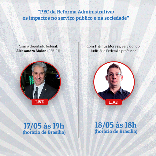 Live com o Deputado Federal Alessandro Molon (PSB-RJ) e o professor e servidor do Judiciário Federal Thállius Moraes. - ANAJUSTRA Federal