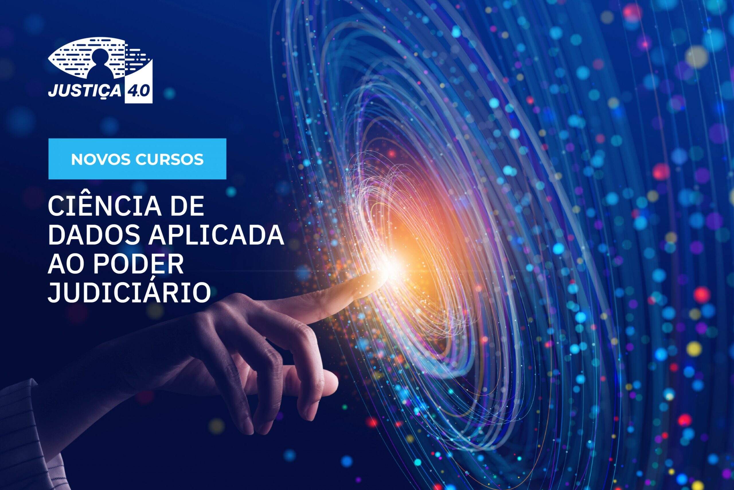 Justiça 4.0 disponibiliza dois novos cursos on-line em ciência de dados - Os cursos são são voltados para profissionais que atuam no Judiciário.