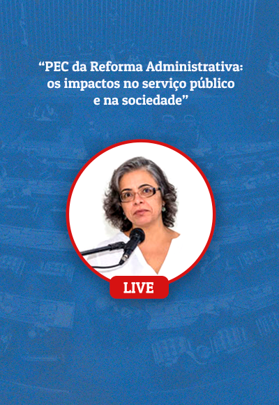 É hoje: live sobre a PEC 32/20 com Regina Camargos - Pós-doutora em economia fala sobre os problemas com a importação de ideias e modelos estrangeiros de reformas.