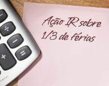 Adesão à ação de IR sobre 1/3 de férias termina na sexta-feira - -