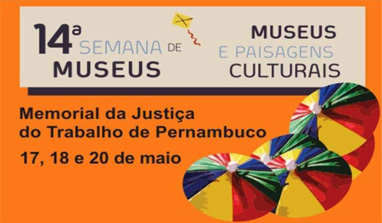 TRT6 participa da Semana dos Museus com atividades gratuitas