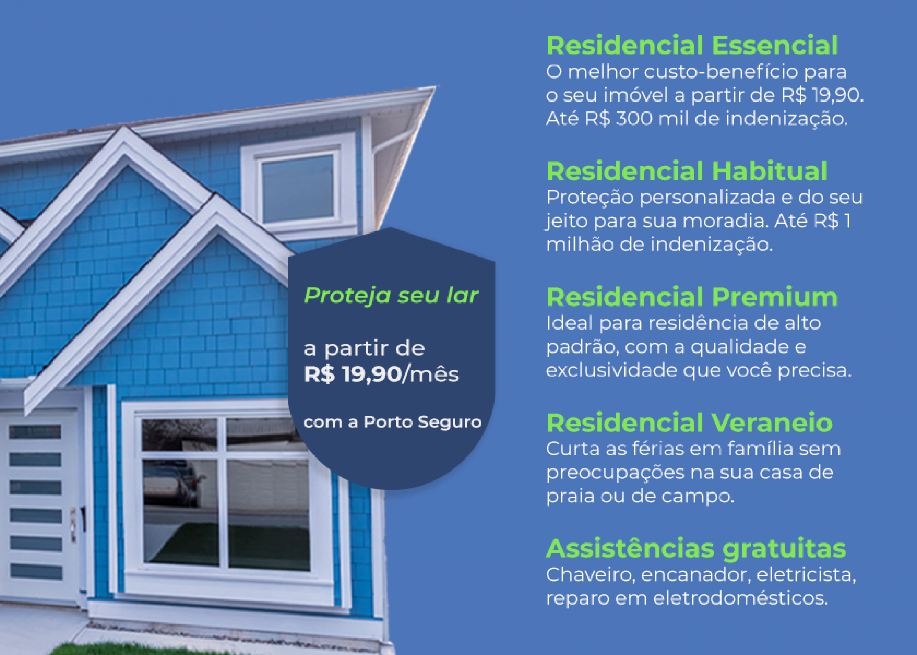 Fale com o corretor para conhecer tudo que o que seguro da Porto oferece.