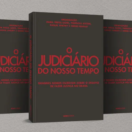 ‘O Judiciário do nosso tempo’ traz artigos de ministros do STF e de especialistas - Lançado pela Globo Livros